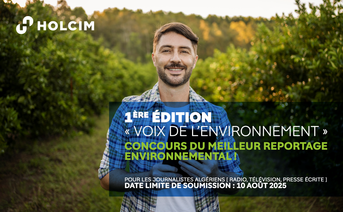 Holcim El Djazaïr : Lancement du Concours du Meilleur Reportage Environnemental