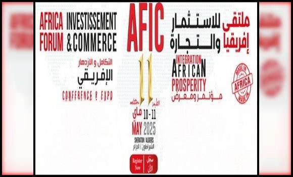 Le Forum africain de l’investissement et du commerce en mai à Alger